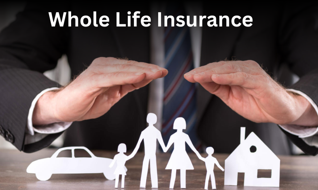 Whole Life Insurance